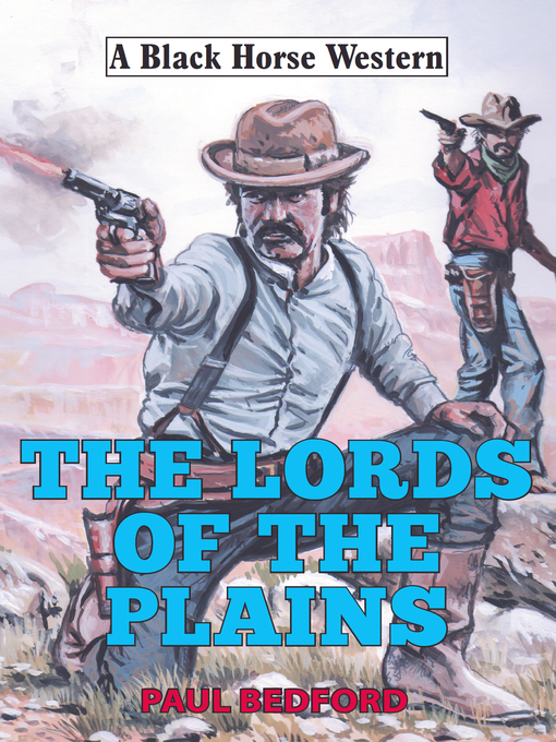 Title details for Lords of the Plains by Paul Bedford - Available